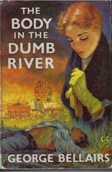 The Body in the Dumb River george bellair harold blundell detective ittlejohn classic british crime